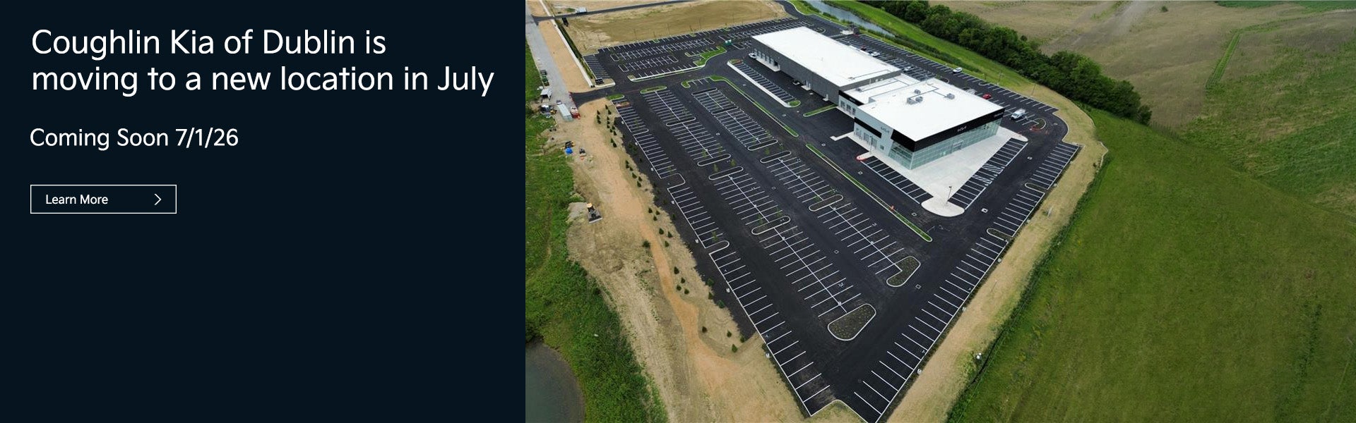 Coughlin Kia of Dublin is moving in July! 
